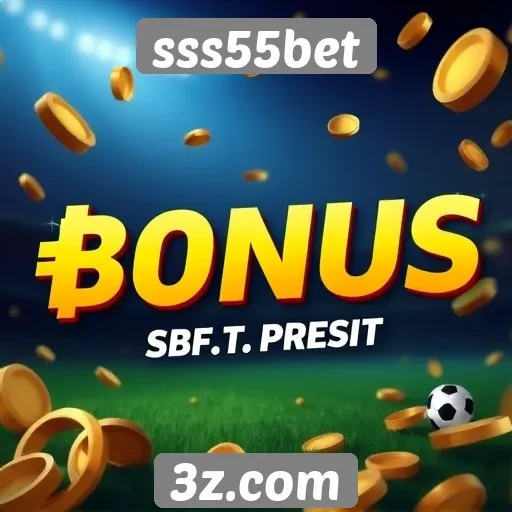 Promoções e bônus disponíveis no sss55bet